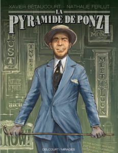 Charles Ponzi, le fondateur de la pyramide de Ponzi